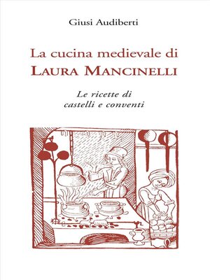 cover image of La cucina medievale di Laura Mancinelli